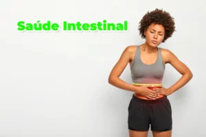 Saúde Intestinal e Alimentação: A Nutrição e Seu Sistema Digestivo