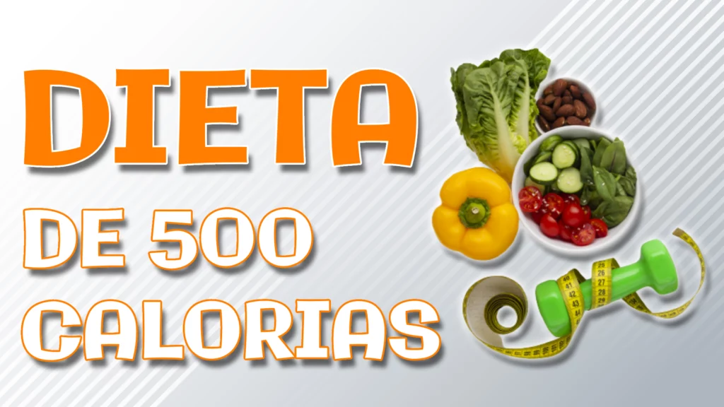 DIETA DE 500 CALORIAS